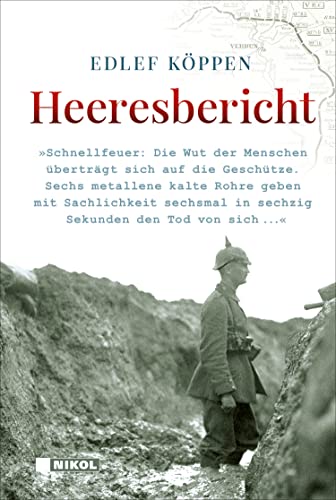 Stock image for Heeresbericht: Ein erschtternder Erfahrungsbericht ber den Ersten Weltkrieg for sale by medimops