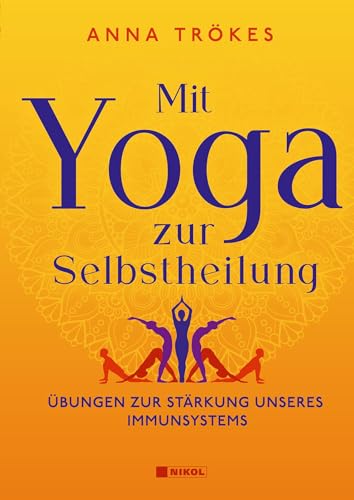 Beispielbild fr Mit Yoga zur Selbstheilung zum Verkauf von GreatBookPrices
