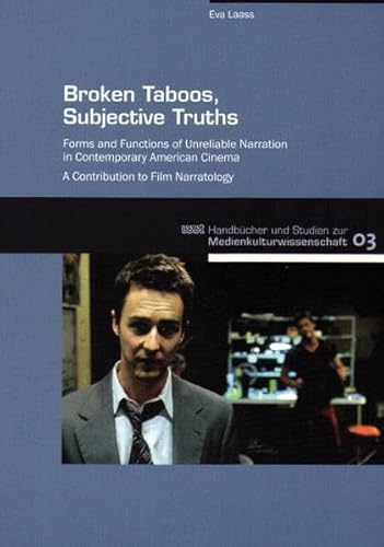 9783868210750: Broken Taboos, Subjective Truths: Forms and Functions of Unreliable Narration in Contemporary American Cinema - A Contribution to Film Narratology