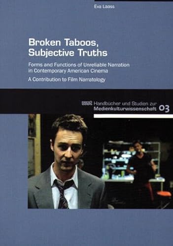 9783868210750: Broken Taboos, Subjective Truths: Forms and Functions of Unreliable Narration in Contemporary American Cinema- A Contribution to Film Narratology