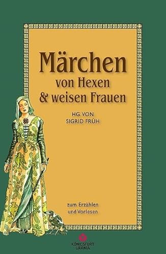 Beispielbild fr Mrchen von Hexen & Weisen Frauen: Zum Erzhlen und Vorlesen zum Verkauf von medimops