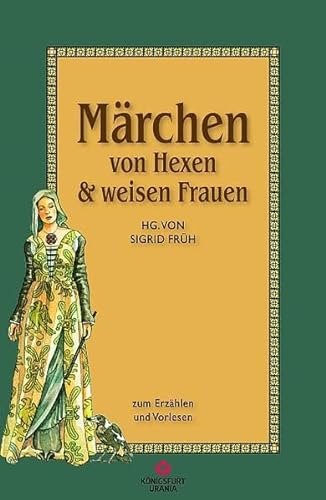 Stock image for Mrchen von Hexen & Weisen Frauen: Zum Erzhlen und Vorlesen for sale by medimops