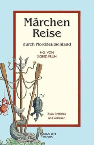 Imagen de archivo de Mrchenreise durch Norddeutschland. Mrchen zum Erzhlen und Vorlesen a la venta por medimops