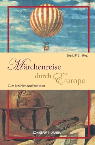 Imagen de archivo de Mrchenreise durch Europa: Zum Erzhlen und Vorlesen a la venta por medimops