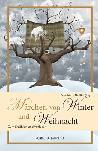 9783868260403: Mrchen fr Winter und Weihnacht: Zum Erzhlen und Vorlesen (Volksmrchen fr Erwachsene und Kinder)