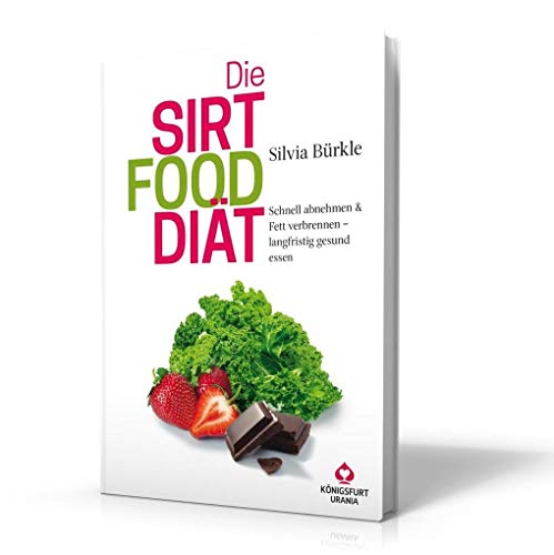 Stock image for Die Sirtfood-Dit: Schnell abnehmen & Fett verbrennen - langfristig gesund essen for sale by BuchZeichen-Versandhandel