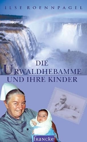 Stock image for Die Urwaldhebamme und ihre Kinder for sale by ThriftBooks-Atlanta