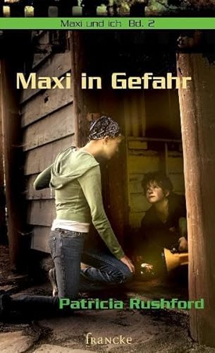 Imagen de archivo de Maxi in Gefahr. Maxi und ich - Band 2 a la venta por Hylaila - Online-Antiquariat