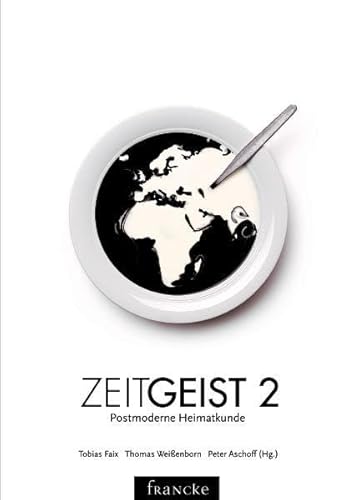 Imagen de archivo de ZeitGeist 2: Postmoderne Heimatkunde a la venta por medimops
