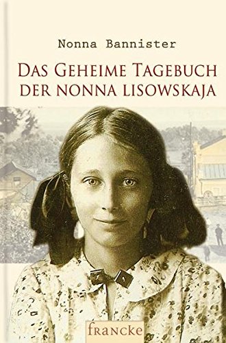 Beispielbild fr Das geheime Tagebuch der Nonna Lisowskaja zum Verkauf von medimops