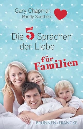 Beispielbild fr Die fnf Sprachen der Liebe fr Familien zum Verkauf von medimops