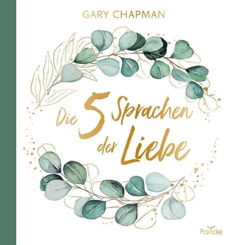 Die fÃ¼nf Sprachen der Liebe: Samtedition (9783868273144) by Chapman, Gary