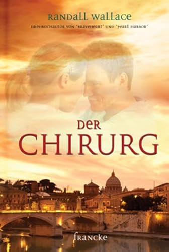 Der Chirurg (9783868273335) by Randall Wallace