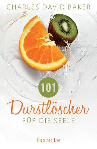 Beispielbild fr 101 Durstlscher fr die Seele zum Verkauf von medimops