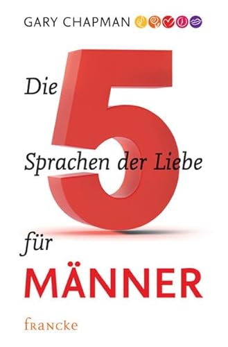 Die fÃ¼nf Sprachen der Liebe fÃ¼r MÃ¤nner (9783868273496) by Unknown Author