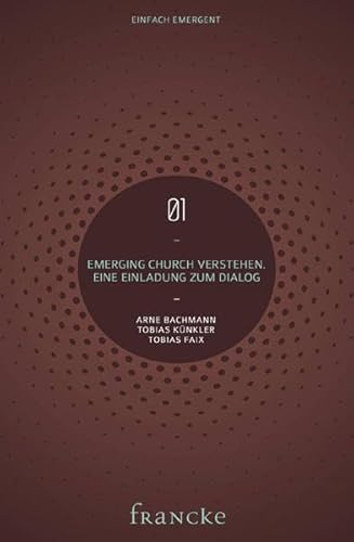 9783868273533: Emerging Church verstehen: Eine Einladung zum Dialog