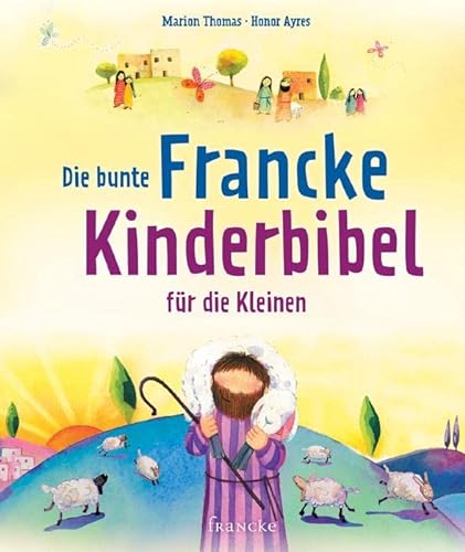 9783868273618: Die bunte Francke-Kinderbibel fr die Kleinen