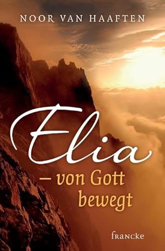 Stock image for Elia - von Gott bewegt -Language: german for sale by GreatBookPrices