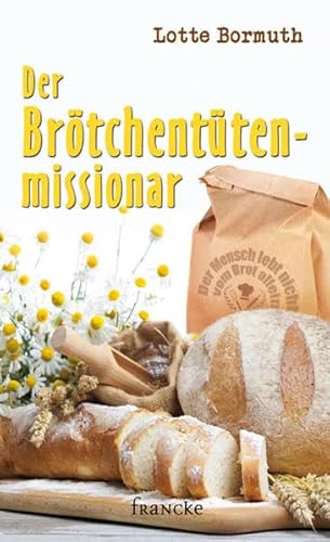 9783868274950: Der Brtchenttenmissionar