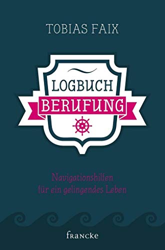 Imagen de archivo de Logbuch Berufung -Language: german a la venta por GreatBookPrices