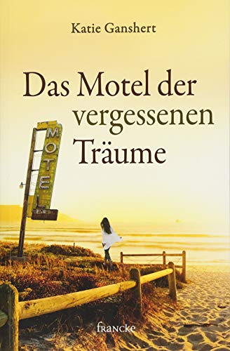 Beispielbild fr Das Motel der vergessenen Trume zum Verkauf von medimops