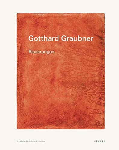 Stock image for Gotthard Graubner: Radierungen for sale by Thylacine Books