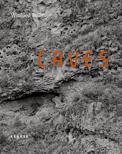 Stock image for Caves. Winfried Bullinger. for sale by Antiquariat Luechinger