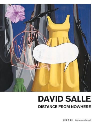 Beispielbild fr David Salle - Distance From Nowhere zum Verkauf von Hennessey + Ingalls