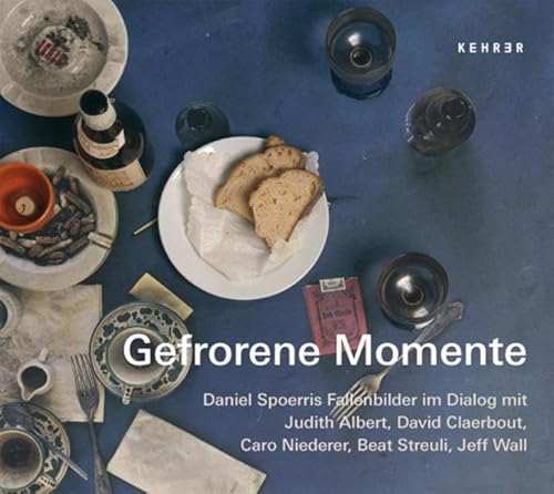 Stock image for Gefrorene Momente: Daniel Spoerris Fallenbilder im Dialog mit Judith Albert, David Claerbout, Caro Niederer, Beat Streuli, Jeff Wall. for sale by Antiquariat  >Im Autorenregister<