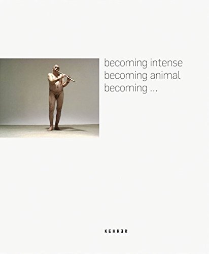 Stock image for becomimg intense - becoming animal - becoming. for sale by Traces of Radanicki
