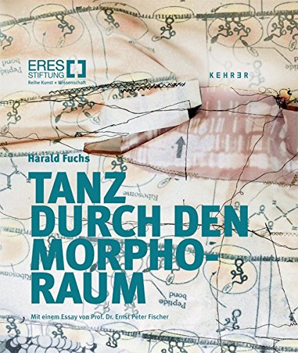 Stock image for Harald Fuchs: Tanz durch den Morpho-Raum: ERES-Stiftung for sale by medimops