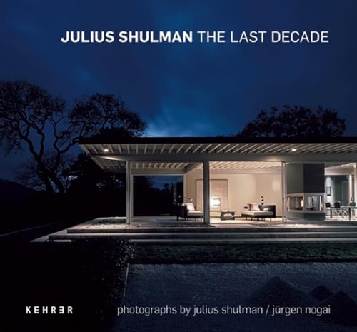 9783868281590: Julius Shulman: The Last Decade