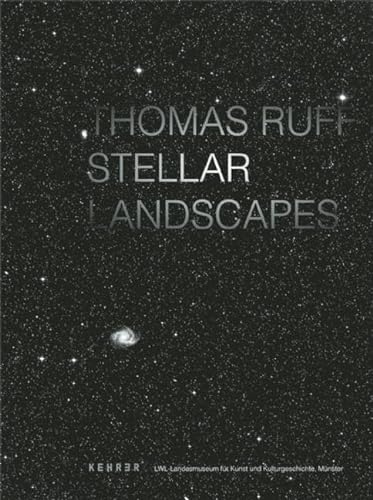 THOMAS RUFF : STELLAR LANDSCAPES