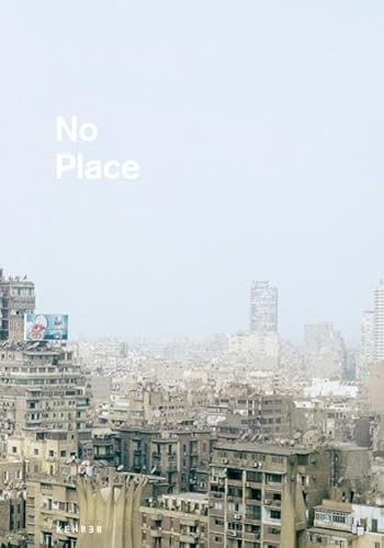 9783868282825: Philipp Gallon - NO PLACE: Images in an Attempt to Fill a Blank Spot