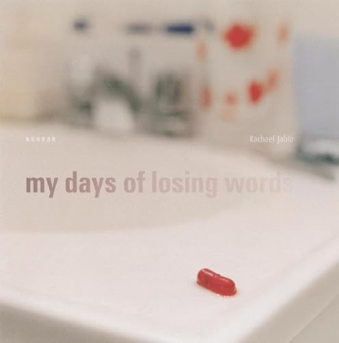 My days of Losing Words - Rachael Jablo, Dawn C. Buse, Robert Wuilfe