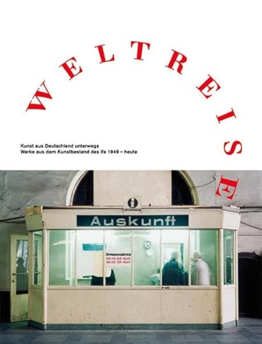 Stock image for Weltreise: Kunst aus Deutschland unterwegs for sale by medimops