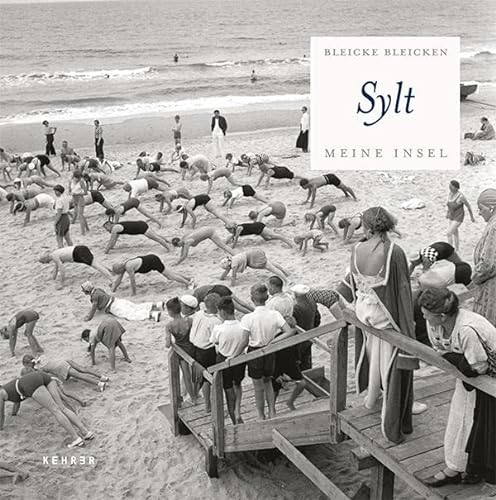 Beispielbild fr Bleicke Bleicken: Sylt-Fotografie 1925 - 1973 zum Verkauf von medimops