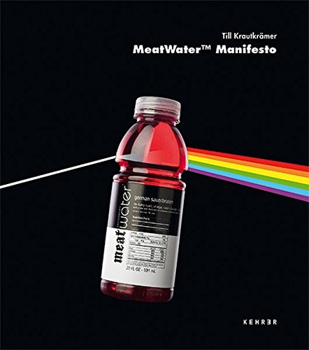 Stock image for Till Krautkrmer: MEATWATER MANIFESTO. THE BROOKLYN PROJECT for sale by medimops