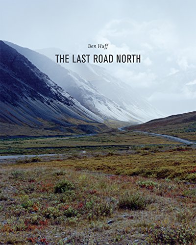 The Last Road North - Huff, Ben