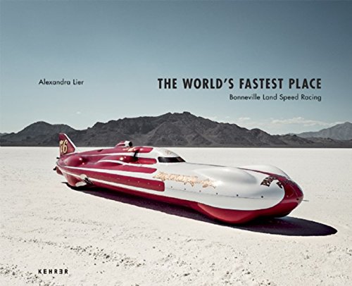 Stock image for The Worlds Fastest Place: Bonneville Landspeed Racing for sale by Goodwill Books
