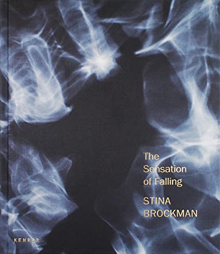 Beispielbild fr Stina Brockman: The Sensation of Falling zum Verkauf von medimops