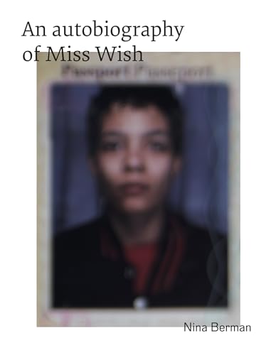 Stock image for An Autobiography of Miss Wish for sale by GF Books, Inc.