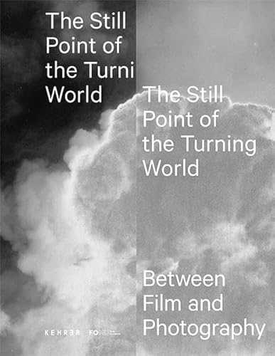 Beispielbild fr The Still Point of the Turning World: Between Photography and Film.(Dutch/Flemish/Englisch) zum Verkauf von Antiquariat  >Im Autorenregister<