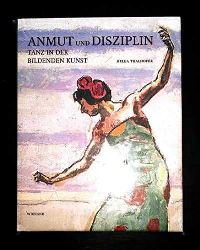 9783868320114: Tanz in der Bildenden Kunst: Anmut und Disziplin