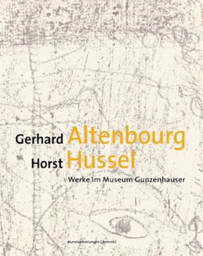 Beispielbild fr Gerhard Altenbourg - Horst Hussel: Werke im Museum Gunzenhauser zum Verkauf von medimops