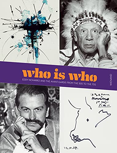 Beispielbild fr Who is Who: Eddy Novarro & the Avant-Garde from the 50s to the 70s zum Verkauf von Powell's Bookstores Chicago, ABAA