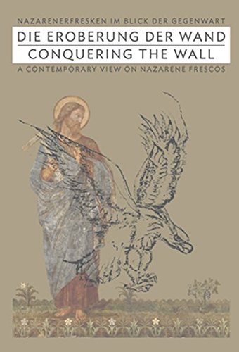 9783868320909: Conquering the Wall: A Contemporary View on Nazarene Frescos