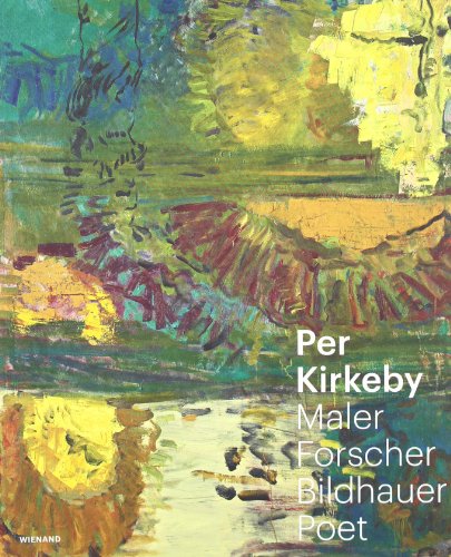9783868321012: Per Kirkeby: Maler - Forscher - Bildhauer - Poet
