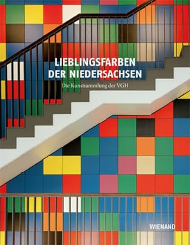 Beispielbild fr Lieblingsfarben der Niedersachsen: Die Kunstsammlung der VGH. zum Verkauf von Kepler-Buchversand Huong Bach