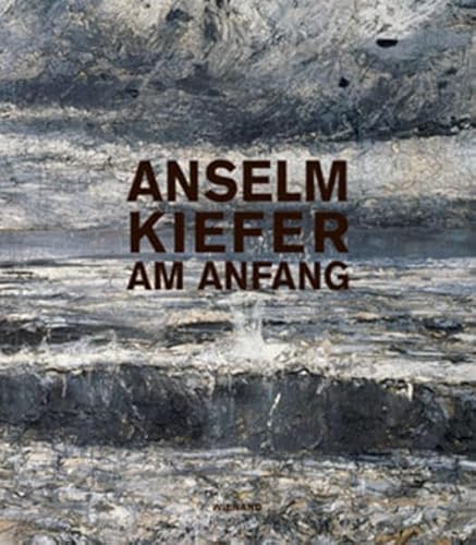 Beispielbild fr Anselm Kiefer: Am Anfang; Werke aus dem Privatbesitz Hans Grothe zum Verkauf von ANARTIST